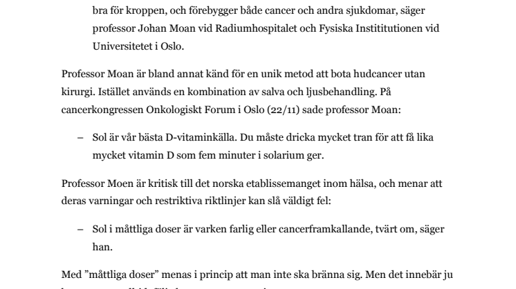 Cancerforskare: "Solarier förebygger cancer" 