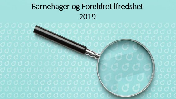 Norske foreldre er fortsatt meget godt tilfredse med barnehagene 