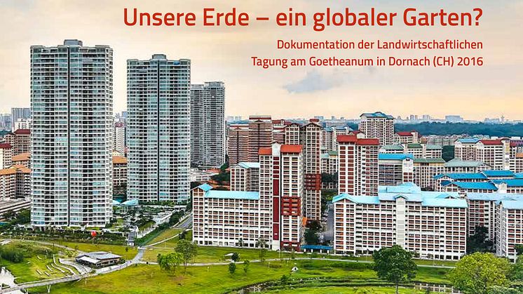 Cover der Tagungsdokumentation ‹Unsere Erde – ein globaler Garten?›