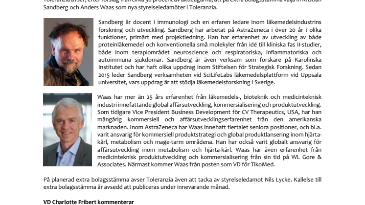 Toleranzia planerar att föreslå inval av två nya styrelseledamöter och tackar samtidigt av styrelseledamot Nils Lycke