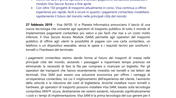 Visa e Planeta Informatica pionieri di nuove tecnologie  per portare velocità, sicurezza e convenienza dei pagamenti contactless agli operatori transit in tutto il mondo