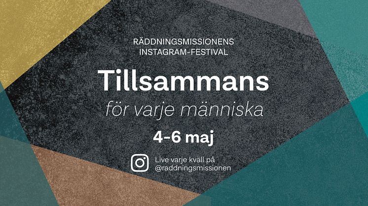 Tillsammans för varje människa - Räddningsmissionens Instagramfestival