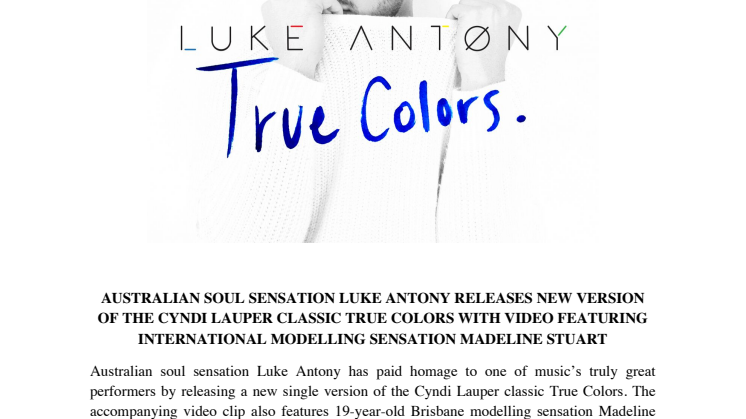 Luke Antony press release - True Colours video release