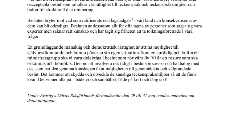 UTTALANDE: Oacceptabla beslut urholkar tillgången till teckenspråk