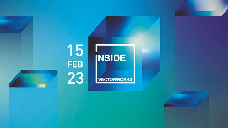 INSIDE VECTORWORKS on February 15
