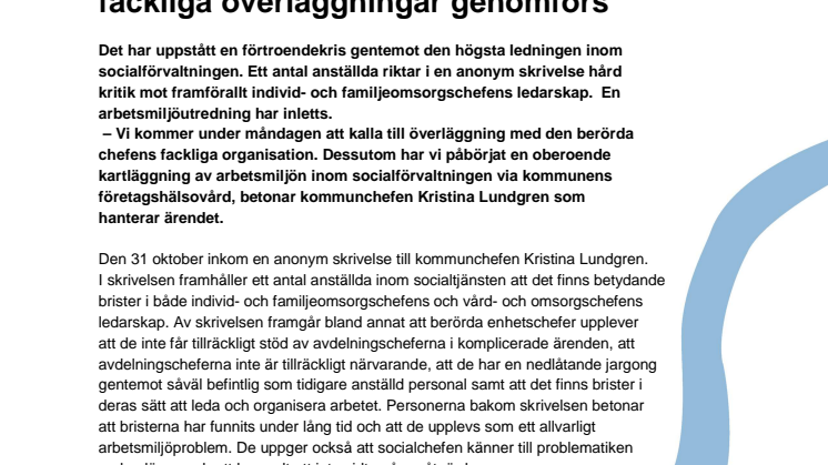 En arbetsmiljöutredning och  fackliga överläggningar genomförs efter kritik mot socialförvaltningens ledning