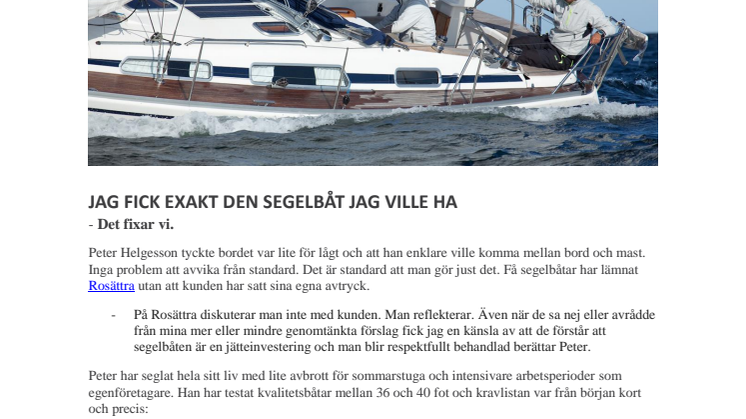 Jag fick exakt den segelbåt jag ville ha