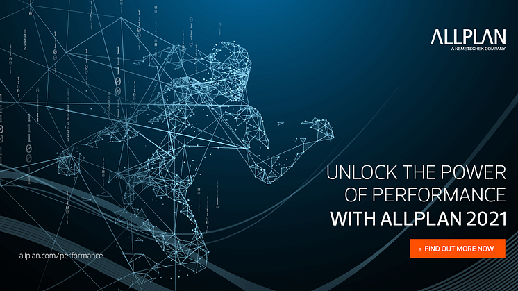 ALLPLAN 2021 Focuses on Performance, Cloud Technology and Interdisciplinary Collaboration