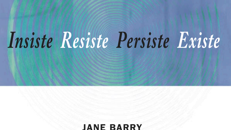Insiste, Resiste, Persiste, Existe