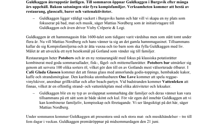 Guldkaggen blir familjedestination