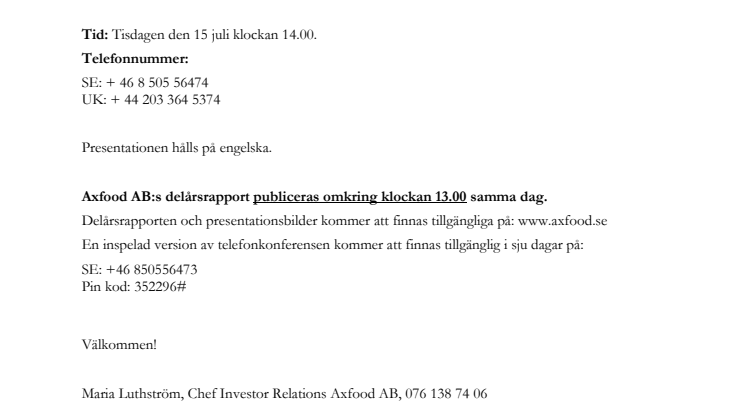 Inbjudan till telefonkonferens i samband med Axfood ABs delårsrapport