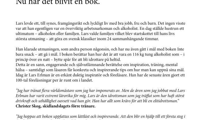 Lars Erlman gick från en 116 kilo tung alkoholist till att göra en svensk klassiker inom 24 timmar. Nu har det blivit en bok.
