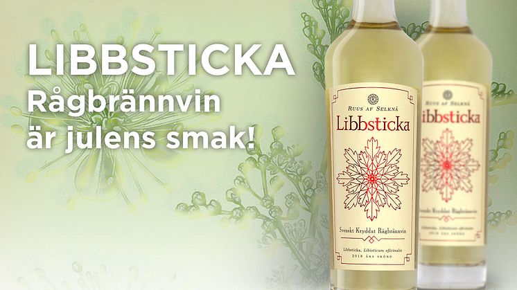 LIBBSTICKA Rågbrännvin är julens smak