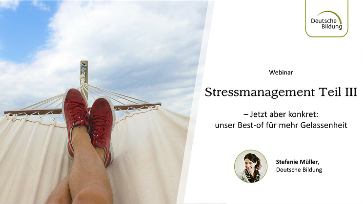 Stressmanagement Teil III: Jetzt aber konkret: Unser Best-of für mehr Gelassenheit