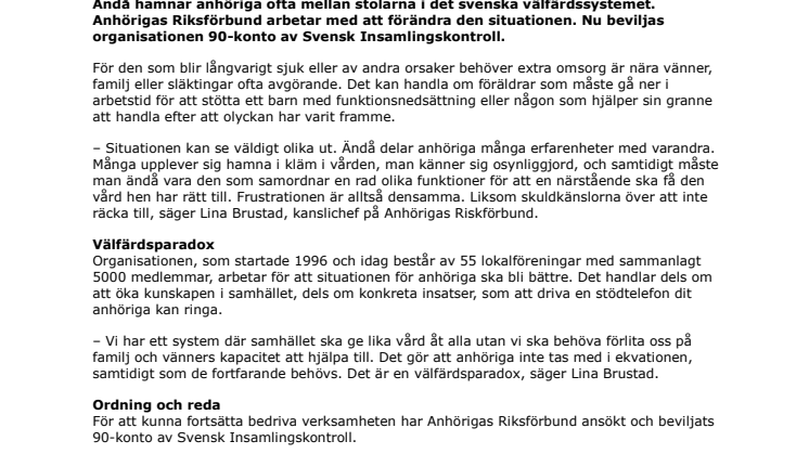 Anhörigas Riksförbund har beviljats 90-konto