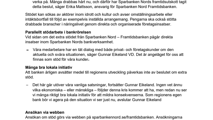 Sparbanken Nord avsätter 8 miljoner kronor till coronadrabbade verksamheter.