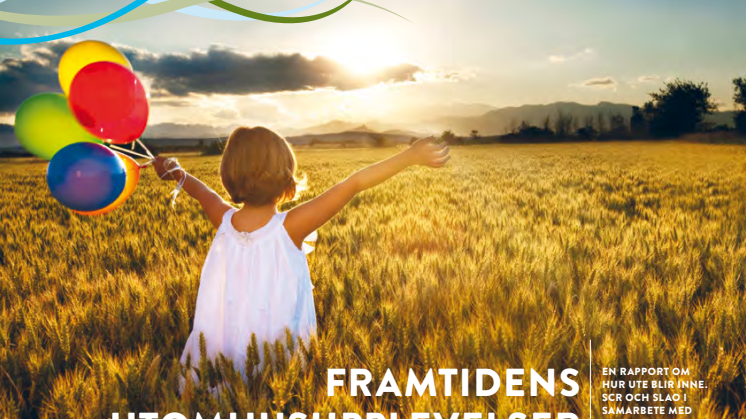 Framtidens utomhusupplevelser
