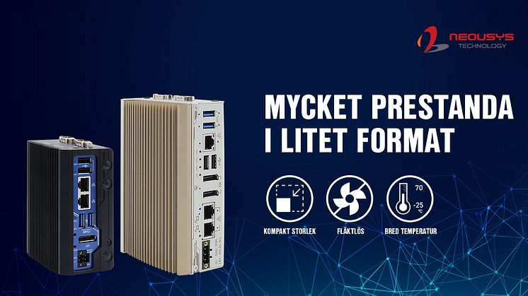 MYCKET PRESTANDA I LITET FORMAT – POC DATORSERIE FRÅN NEOUSYS