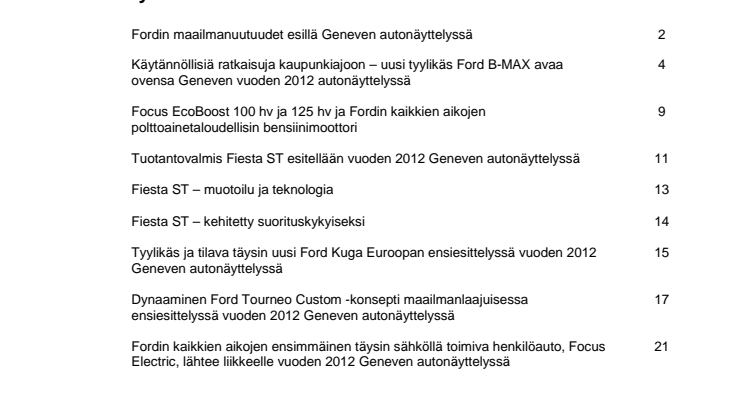 Fordin maailmanuutuudet esillä Geneven autonäyttelyssä (liitteenä olevasta pdf-tiedotteesta löydät enemmän esillä olevista tuotteista)