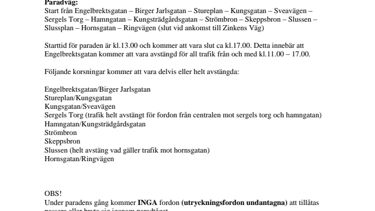 Praktiskt information om Pride Paraden 2 augusti