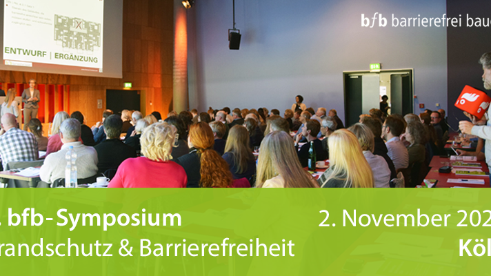 1. bfb-Symposium Brandschutz & Barrierefreiheit 