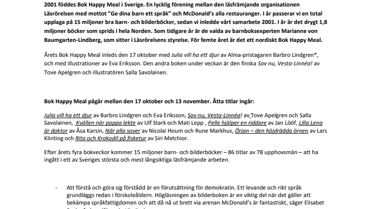 15 miljoner barn- och bilderböcker i Bok Happy Meal. Först ut är Julia vill ha ett djur av Alma-pristagaren Barbro Lindgren 