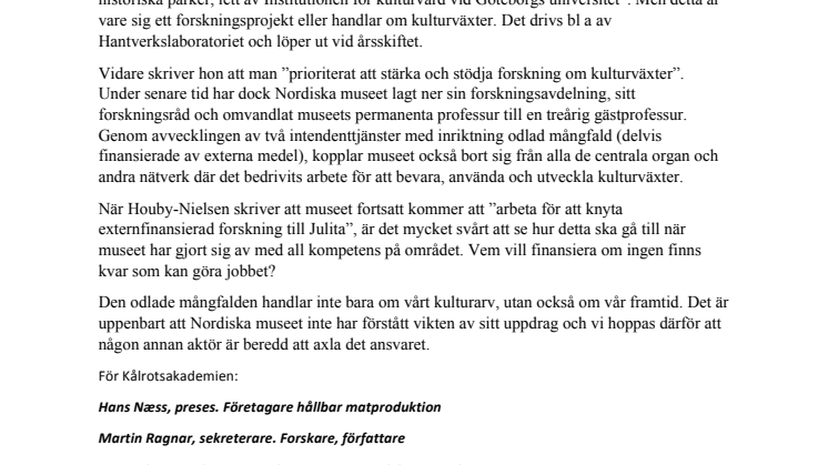 Utarma inte kompetensen om det levande kulturarvet! - Slutreplik