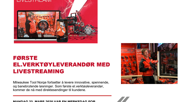 FØRSTE EL.VERKTØYLEVERANDØR MED LIVESTREAMING