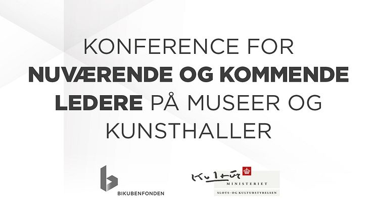 Konference for nuværende og kommende ledere på museer og kunsthaller 