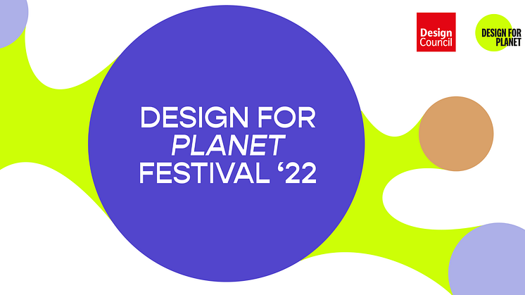The 2022 Design for Planet Festival will take place at Northumbria University on Tuesday 8th November and Wednesday 9th November, to coincide with COP27, providing a series of virtual events and live broadcasts.