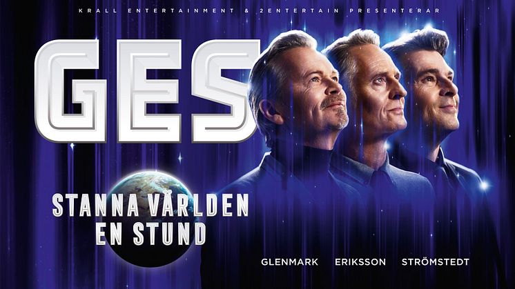  GES är tillbaka med tidernas popshow - ”Stanna Världen En Stund”!