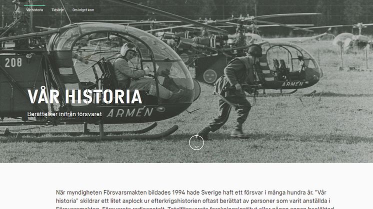 En ny del av webbplatsen:  forsvarsmakten.se/historia.