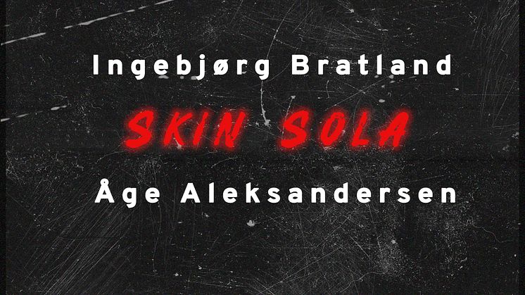 Åge Aleksandersen - Skin Sola med Ingebjørg Bratland