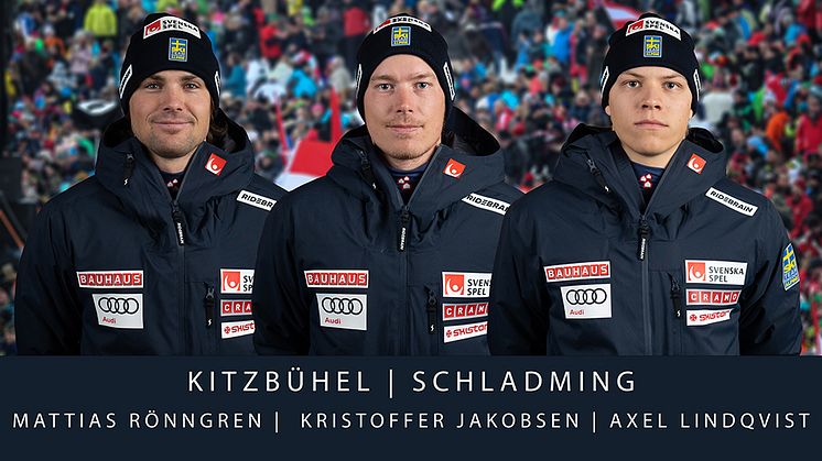 Mattias Rönngren kör storslalom i Schladming medan Kristoffer Jakobsen och debutanten Axel Lindqvist kör slalom i både Kitzbühel och Schladming.