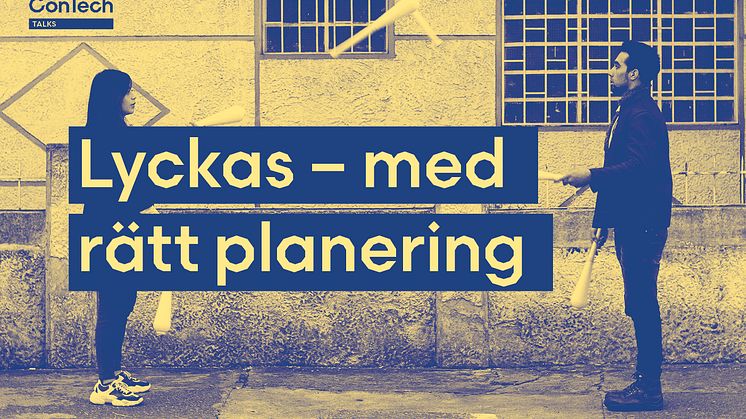 Nordic ConTech Talks: Lyckas – med rätt planering