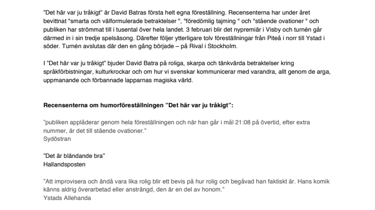 Bejublad Batra fortsätter turnera våren 2012