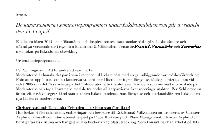 Vad har André Pops, Per Schlingmann och Lina Thomsgård gemensamt?