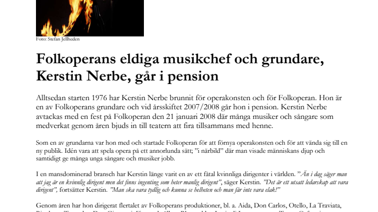 Folkoperans eldiga musikchef och grundare, Kerstin Nerbe, går i pension