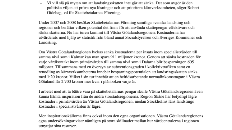 Granskning av Västra Götalandsregionen visar: Skattesänkning på 2 700 kronor om året möjlig