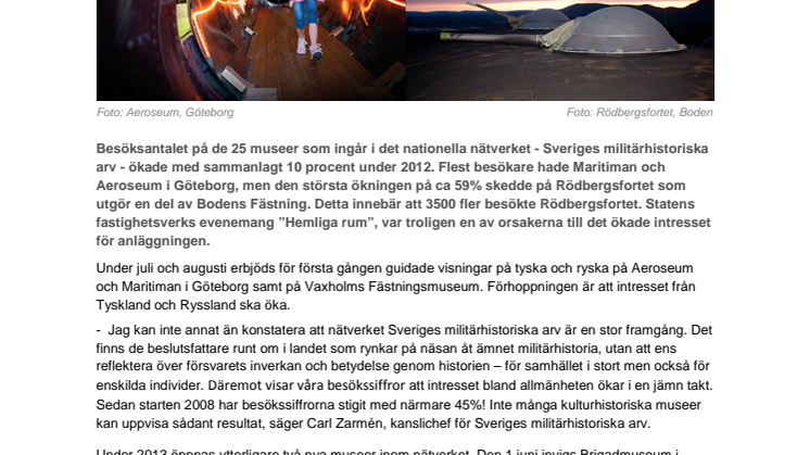 45 procent fler besökare på militärhistoriska upplevelsemuseer