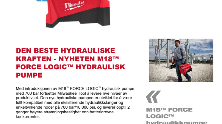 DEN BESTE HYDRAULISKE KRAFTEN - NYHETEN M18™ FORCE LOGIC™ HYDRAULISK PUMPE