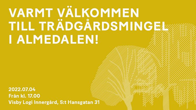 Krook & Tjäder bjuder in till trädgårdsmingel i Almedalen!