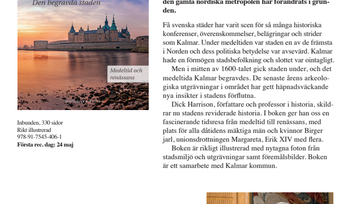 Dick Harrison skriver  Kalmars reviderade historia