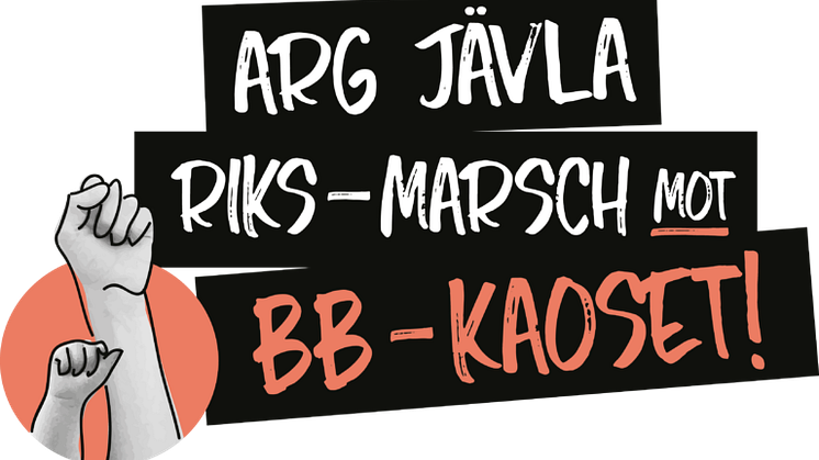 Arg jävla riksmarsch mot BB- kaoset i Göteborg