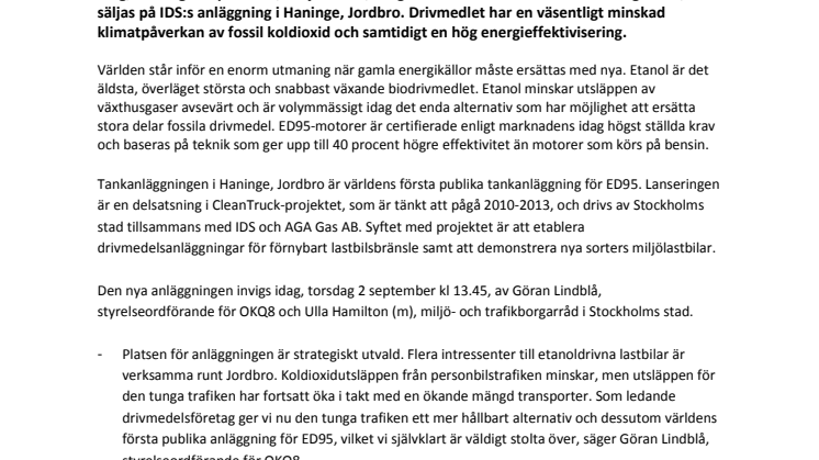 Världspremiär för försäljning av nytt hållbart drivmedel- OKQ8:s koncept för tung yrkestrafik, IDS, öppnar anläggning för miljöbränslet ED95