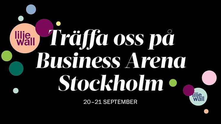 Träffa oss på Business Arena Stockholm 