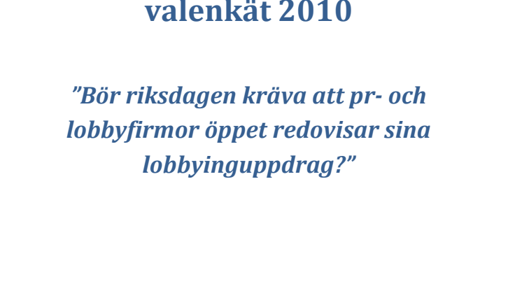 Stora valenkäten 2010 Öppen lobbying