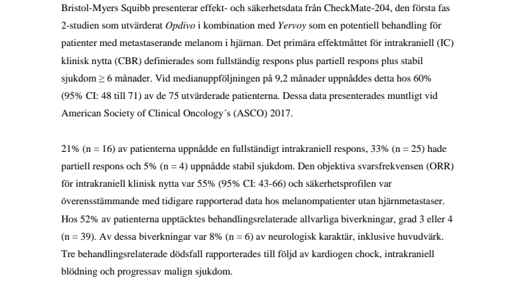 Första presentation av effektdata från CheckMate-204, som utvärderat kombinationen av Opdivo (nivolumab) och Yervoy (ipilimumab), visar antitumöraktivitet hos patienter med avancerat metastaserande melanom i hjärnan