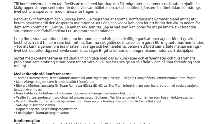 ”Värdighet här – förändring där”. Konferenser om EU-migranternas situation