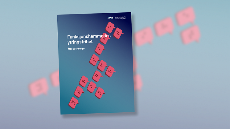 Forsiden på rapporten «Funksjonshemmedes ytringsfrihet – åtte utfordringer»
